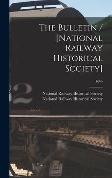 portada The Bulletin / [National Railway Historical Society]; 63-4