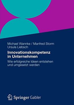 portada Innovationskompetenz in Unternehmen: Wie Erfolgreiche Ideen Entstehen und Umgesetzt Werden (en Alemán)