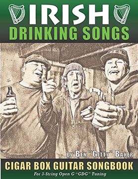 portada Irish Drinking Songs Cigar box Guitar Songbook: 35 Classic Drinking Songs From Ireland, Scotland and Beyond - Tablature, Lyrics and Chords for 3-String "Gdg" Tuning (en Inglés)