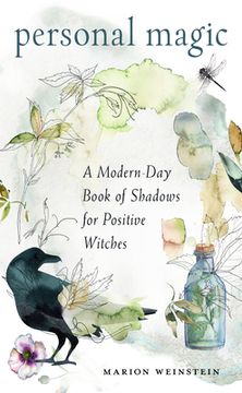 portada Personal Magic: A Modern-Day Book of Shadows for Positive Witches (in English)
