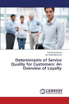 portada Determinants of Service Quality for Customers: An Overview of Loyalty