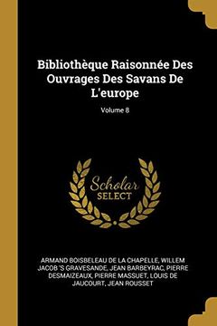 portada Bibliothèque Raisonnée des Ouvrages des Savans de L'europe; Volume 8 (in French)