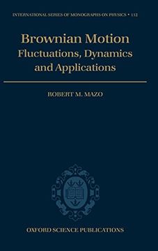 portada Brownian Motion: Flucuations, Dynamics, and Applications (International Series of Monographs on Physics) (in English)