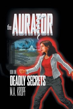 portada The Aurator: Deadly Secrets (en Inglés)