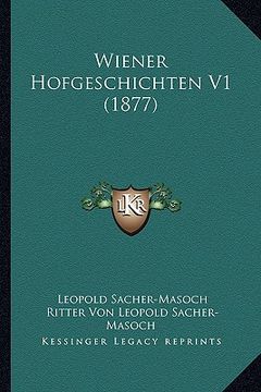 portada wiener hofgeschichten v1 (1877) (en Inglés)