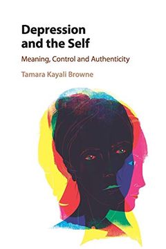 portada Depression and the Self: Meaning, Control and Authenticity (in English)
