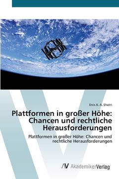 portada Plattformen in großer Höhe: Chancen und rechtliche Herausforderungen (in German)