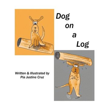 portada Dog on a Log (en Inglés)