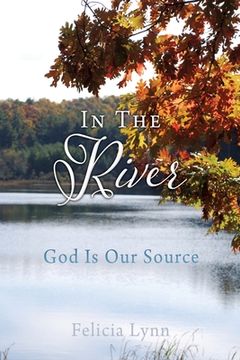 portada In The River: God Is Our Source (en Inglés)