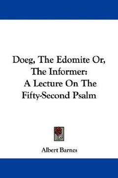 portada doeg, the edomite or, the informer: a lecture on the fifty-second psalm (en Inglés)