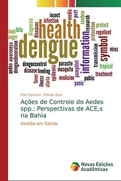 portada Ações de Controle do Aedes Spp.  Perspectivas de Ace,S na Bahia: Gestão em Saúde