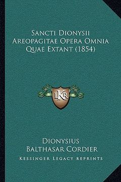 portada Sancti Dionysii Areopagitae Opera Omnia Quae Extant (1854) (en Latin)