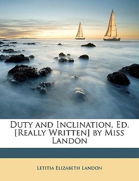 portada duty and inclination, ed. [really written] by miss landon (en Inglés)