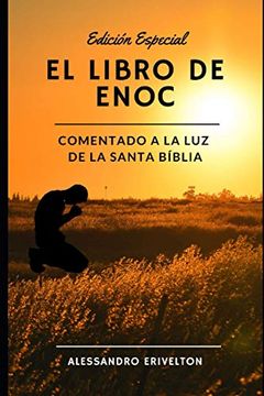 portada El libro de Enoc Comentado a la luz de la Santa Bíblia (in Spanish)