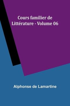portada Cours familier de Littérature - Volume 06 (in French)