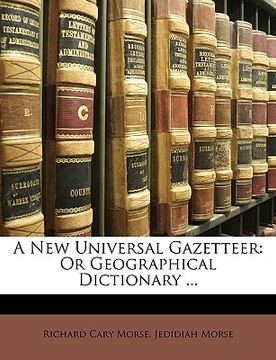 portada a new universal gazetteer: or geographical dictionary ...
