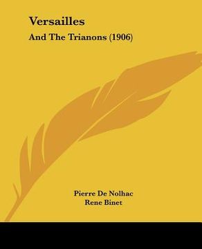 portada versailles: and the trianons (1906) (en Inglés)