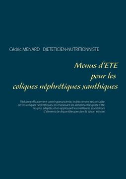 portada Menus d'été pour les coliques néphrétiques xanthiques (en Francés)