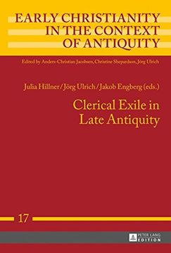 portada Clerical Exile in Late Antiquity (Early Christianity in the Context of Antiquity)