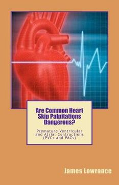 portada are common heart skip palpitations dangerous? (en Inglés)