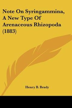 portada note on syringammina, a new type of arenaceous rhizopoda (1883) (en Inglés)
