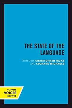 portada The State of the Language: New Observations, Objections, Angers, Bemusements, Hilarities, Perplexities, Revelations, Prognostications, and Warnings for the 1990S. (en Inglés)