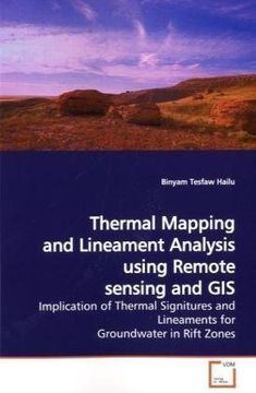 portada Thermal Mapping and Lineament Analysis using Remote sensing and GIS: Implication of Thermal Signitures and Lineaments for  Groundwater in Rift Zones