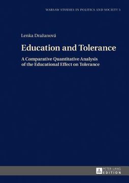 portada Education And Tolerance: A Comparative Quantitative Analysis Of The Educational Effect On Tolerance (warsaw Studies In Politics And Society)