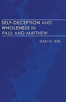 portada Self-Deception and Wholeness in Paul and Matthew (in English)