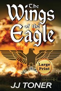 portada The Wings of the Eagle: Large Print Edition (en Inglés)