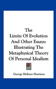portada the limits of evolution and other essays: illustrating the metaphysical theory of personal idealism