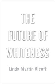 portada The Future Of Whiteness (en Inglés)