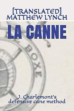 portada La Canne: J. Charlemont's Defensive Cane Method (en Inglés)
