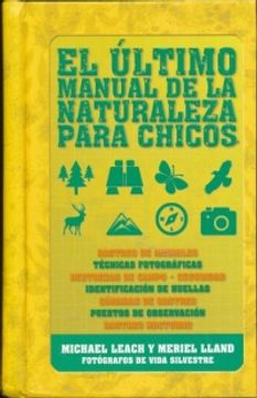 portada ULTIMO MANUAL DE LA NATURALEZA PARA CHICOS, EL / PD. (INCLUYE BRUJULA)