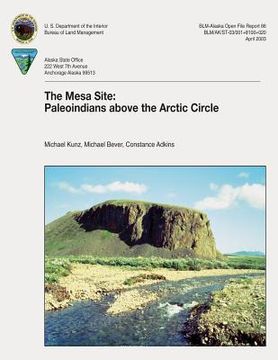 portada The Mesa Site: Paleoindians Above the Arctic Circle (en Inglés)