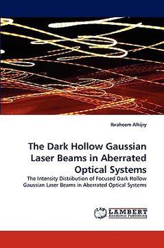 portada the dark hollow gaussian laser beams in aberrated optical systems (en Inglés)