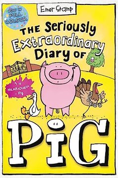 portada The Seriously Extraordinary Diary of Pig: Colour Edition