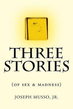 portada THREE STORIES of sex & madness (en Inglés)