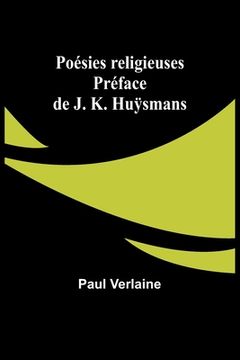 portada Poésies religieuses; Préface de J. K. Huÿsmans (en Francés)