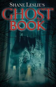 portada Shane Leslie's Ghost Book (en Inglés)