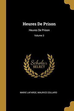 portada Heures de Prison: Heures de Prison; Volume 3 (en Francés)