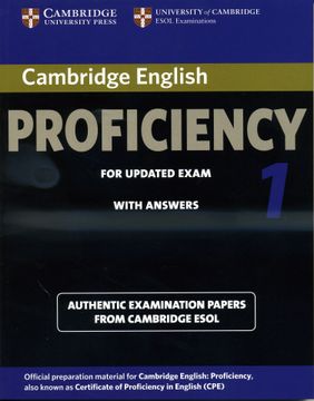 portada Cambridge English Proficiency 1 for Updated Exam Student'S Book With Answers: Authentic Examination Papers From Cambridge Esol (Cpe Practice Tests) 