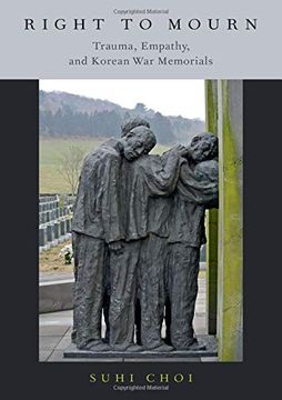portada Right to Mourn: Trauma, Empathy, and Korean war Memorials (en Inglés)
