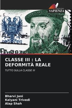 portada Classe III: La Deformità Reale (en Italiano)