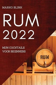 portada Rum 2022: Mijn Cocktails Voor Beginners