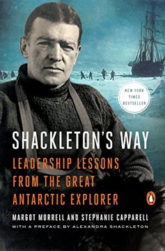 portada Shackleton's Way: Leadership Lessons From the Great Antarctic Explorer (en Inglés)