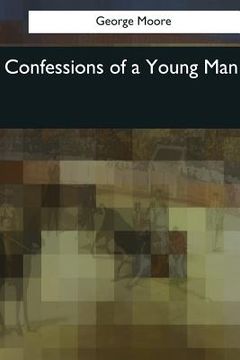 portada Confessions of a Young Man (en Inglés)