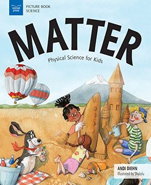 portada Matter: Physical Science for Kids (Curious Concepts for Kids) (in English)