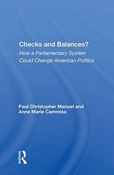 portada Checks and Balances? How a Parliamentary System Could Change American Politics (en Inglés)