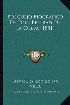 portada Bosquejo Biografico de don Beltran de la Cueva (1881)